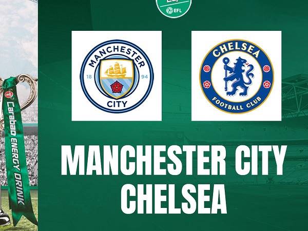 Nhận định, soi kèo Man City vs Chelsea – 03h00 10/11, Carabao Cup