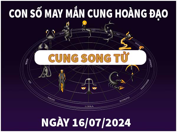 Đâu là con số may mắn cung Song Tử ngày 16/7/2024