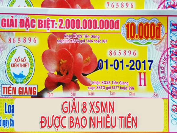 Giải 8 bao nhiêu tiền nếu trúng và cách nhận thưởng như thế nào?